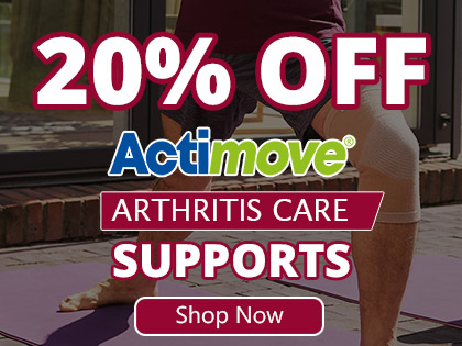 Get 20% off Selected Actimove Arthritis Care Supports
