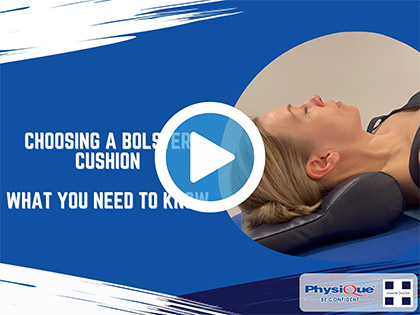 Muscle Doctor - Choosing a bolster cushion