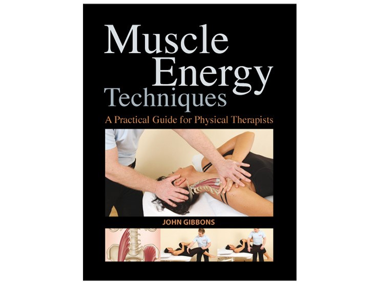 Muscle Energy Techniques, a Practical Guide for Physical Therapists